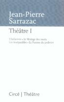 Couverture du livre « Théâtre t.1 » de Jean-Pierre Sarrazac aux éditions Circe