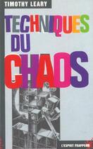 Couverture du livre « Technique du chaos » de Timothy Leary aux éditions Editions Du Calumet