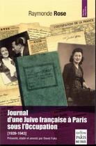 Couverture du livre « Journal d'une Juive française à Paris sous l'Occupation (1939-1943) » de Raymonde Rose aux éditions Paris