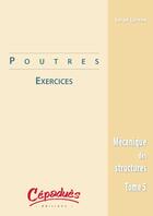 Couverture du livre « Poutres/exercices » de S. Lorrain M. Laroze aux éditions Cepadues