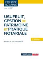 Couverture du livre « Usufruit, gestion de patrimoine et pratique notariale (2e édition) » de Henri Leyrat aux éditions Defrenois