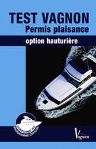 Couverture du livre « Test Vagnon permis plaisance ; extension hauturière (édition 2010) » de Paitrault/Delouette aux éditions Vagnon