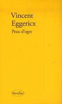 Couverture du livre « Peau d'ogre » de Vincent Eggericx aux éditions Verdier