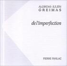 Couverture du livre « De l'imperfection » de Algirdas Julien Greimas aux éditions Pierre Fanlac