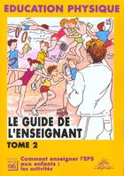Couverture du livre « Le guide de l'enseignant t.2 ; les activités » de  aux éditions Eps