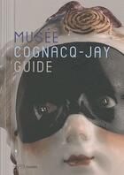 Couverture du livre « Musée Cognacq-Jay ; guide » de  aux éditions Paris-musees