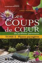 Couverture du livre « Les coups de coeur du jardinier paresseux t.2 » de Hodgson aux éditions Broquet