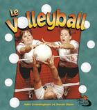 Couverture du livre « Le volleyball » de Sarah Dann aux éditions Bayard Canada