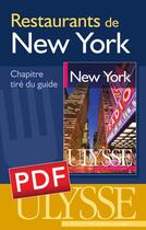 Couverture du livre « GUIDE DE RESTAURANTS ; restaurants de New York » de  aux éditions Ulysse