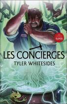 Couverture du livre « Les concierges t.1 » de Tyler Whitesides aux éditions Ada