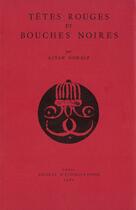 Couverture du livre « Têtes rouges et bouches noires : Une confrérie tribale de l'Ouest anatolien » de Altan Gokalp aux éditions Societe D'ethnologie