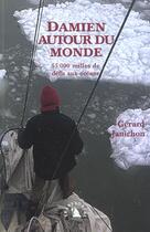 Couverture du livre « Damien autour du monde ancienne edition » de Gérard Janichon aux éditions Transboreal