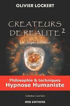 Couverture du livre « Créateurs de réalité t.2 ; le joyau intérieur » de Olivier Lockert aux éditions Ifhe