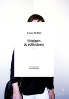 Couverture du livre « I(ma)ges & réflexions » de Ariane Moffatt aux éditions Editions Somme Toute