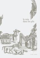 Couverture du livre « La voix dans les plis » de  aux éditions Lustre