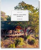 Couverture du livre « Great escapes : Africa : the book hotel » de Cassidy Shelley-Maree aux éditions Taschen