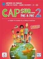 Couverture du livre « Cap sur pas à pas 2 ; FLE ; A1.1>A1.2 » de  aux éditions La Maison Des Langues