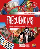 Couverture du livre « Frecuencias ; espagnol ; B1 ; guía didáctica » de Esteban Bayon et Carmen Cabeza et Carlos Oliva aux éditions Edinumen