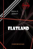 Couverture du livre « Flatland » de Edwin Abbott Abbott aux éditions Ink Book