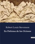 Couverture du livre « En Defensa de los Ociosos » de Robert Louis Stevenson aux éditions Culturea