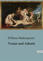 Couverture du livre « Venus and Adonis » de William Shakespeare aux éditions Culturea