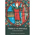Couverture du livre « Prière et vie spirituelle à l'école des saints » de Max Huot De Longcham aux éditions Paroisse Et Famille