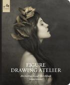 Couverture du livre « Figure drawing atelier : an instructional sketchbook » de Juliette Aristides aux éditions Monacelli Studio