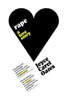 Couverture du livre « Rape ; a love story » de Joyce Carol Oates aux éditions Atlantic Books