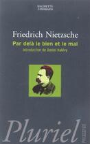 Couverture du livre « PAR-DELA LE BIEN ET LE MAL » de Friedrich Nietzsche aux éditions Pluriel