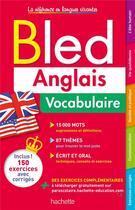Couverture du livre « Bled anglais vocabulaire » de Perrin/Sussel/Cros aux éditions Hachette Education