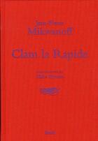 Couverture du livre « Clam la rapide » de Milovanoff Jean-Pier aux éditions Seuil