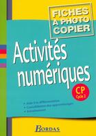 Couverture du livre « Activités numériques ; CP ; fichier photocopiable » de Bosc/Deluchi aux éditions Bordas