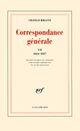 Couverture du livre « Correspondance générale t.2 » de François-René De Chateaubriand aux éditions Gallimard