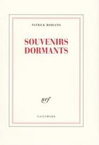 Couverture du livre « Souvenirs dormants » de Patrick Modiano aux éditions Gallimard