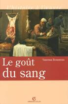 Couverture du livre « Le goût du sang : Croyances et polémiques dans la chrétienté occidentale » de Vanessa Rousseau aux éditions Armand Colin