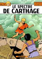 Couverture du livre « Alix Tome 13 : le spectre de Carthage » de Jacques Martin aux éditions Casterman