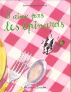 Couverture du livre « J'aime pas les epinards » de Grossman/Hensel aux éditions Casterman