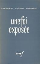 Couverture du livre « Une foi exposée » de Jean-Pierre Jossua aux éditions Cerf