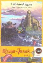 Couverture du livre « Le royaume des 7 mares t.4 ; l'île-aux-dragons » de Thierry Chaffoin et Zoltan Maros aux éditions Magnard