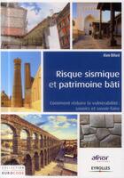Couverture du livre « Risque sismique et patrimoine bâti » de Allain Billard aux éditions Eyrolles