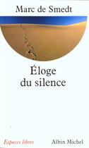 Couverture du livre « Éloge du silence » de Marc De Smedt aux éditions Albin Michel