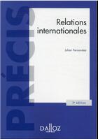 Couverture du livre « Relations internationales » de Julian Fernandez aux éditions Dalloz