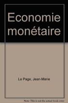 Couverture du livre « Economie monetaire » de Page Le aux éditions Cujas