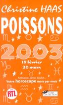 Couverture du livre « Poissons 2003 ; Votre Horoscope Mois Par Mois » de Christine Haas aux éditions Hors Collection