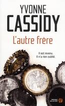 Couverture du livre « L'autre frère » de Yvonne Cassidy aux éditions Presses De La Cite