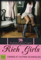 Couverture du livre « Rich girls Tome 1 ; crimes et autres scandales ; les héritières mènent l'enquête » de Pagliarulo Antonio aux éditions Fleuve Editions