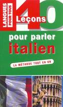 Couverture du livre « 40 Lecons Pour Parler Italien » de  aux éditions Pocket