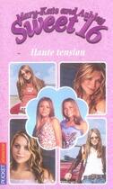 Couverture du livre « Sweet 16 t.10 ; haute tension » de Metz Melinda aux éditions Pocket Jeunesse