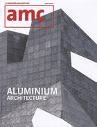 Couverture du livre « REVUE AMC ; aluminium ; architecture » de Revue Amc aux éditions Le Moniteur