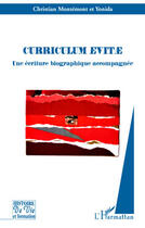 Couverture du livre « Cuuriculum evitae ; une écriture biographique accompagnée » de Christian Montemont et Yonida aux éditions Editions L'harmattan